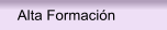 Alta Formacin