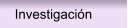 Investigacin